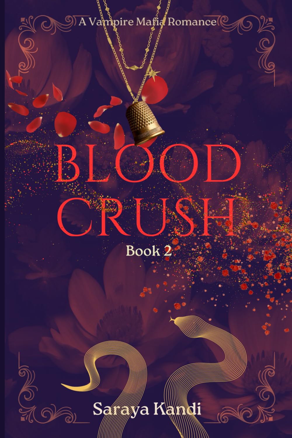 Blood Crush: Book 2: A Vampire Mafia Romance (Anantakage: Vampire Mafia Romance)