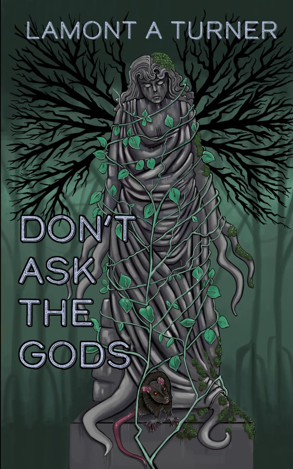 Don't Ask the Gods