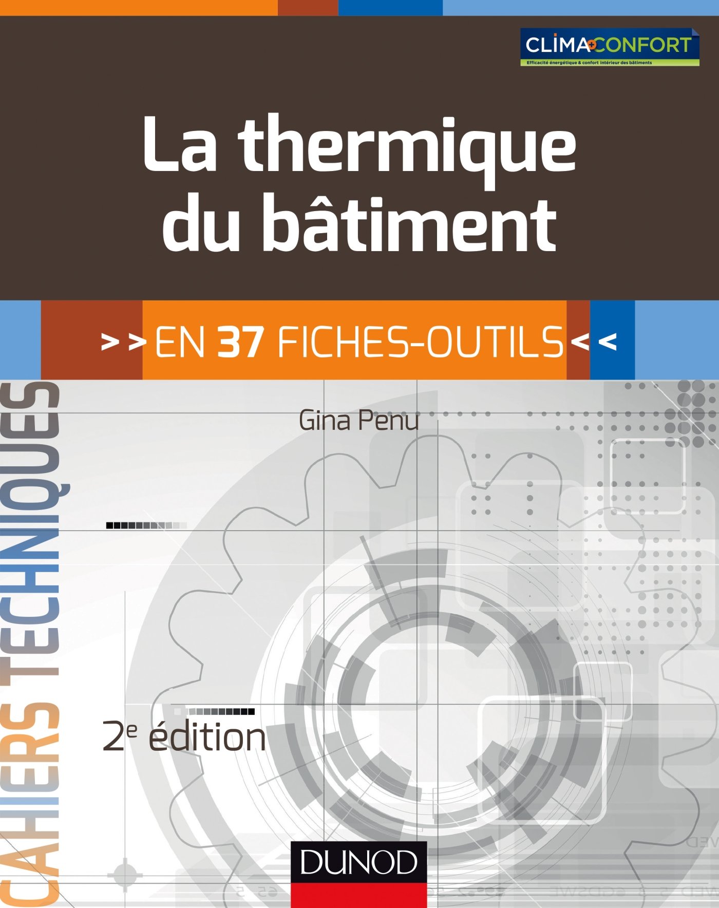La thermique du bâtiment - 2e éd. - en 37 fiches-outils: en 37 fiches-outils