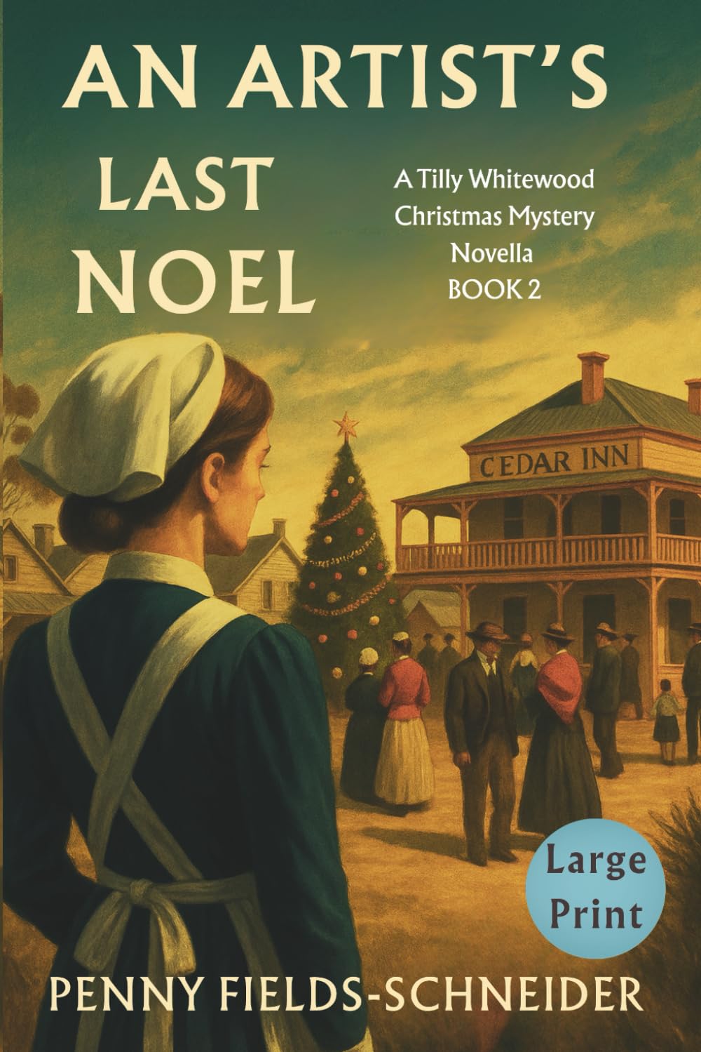 An Artist's Last Noel: A Tilly Whitewood Murder Mystery Novella - Large Print (A Tilly Whitewood Bush Nurse Mystery Series)
