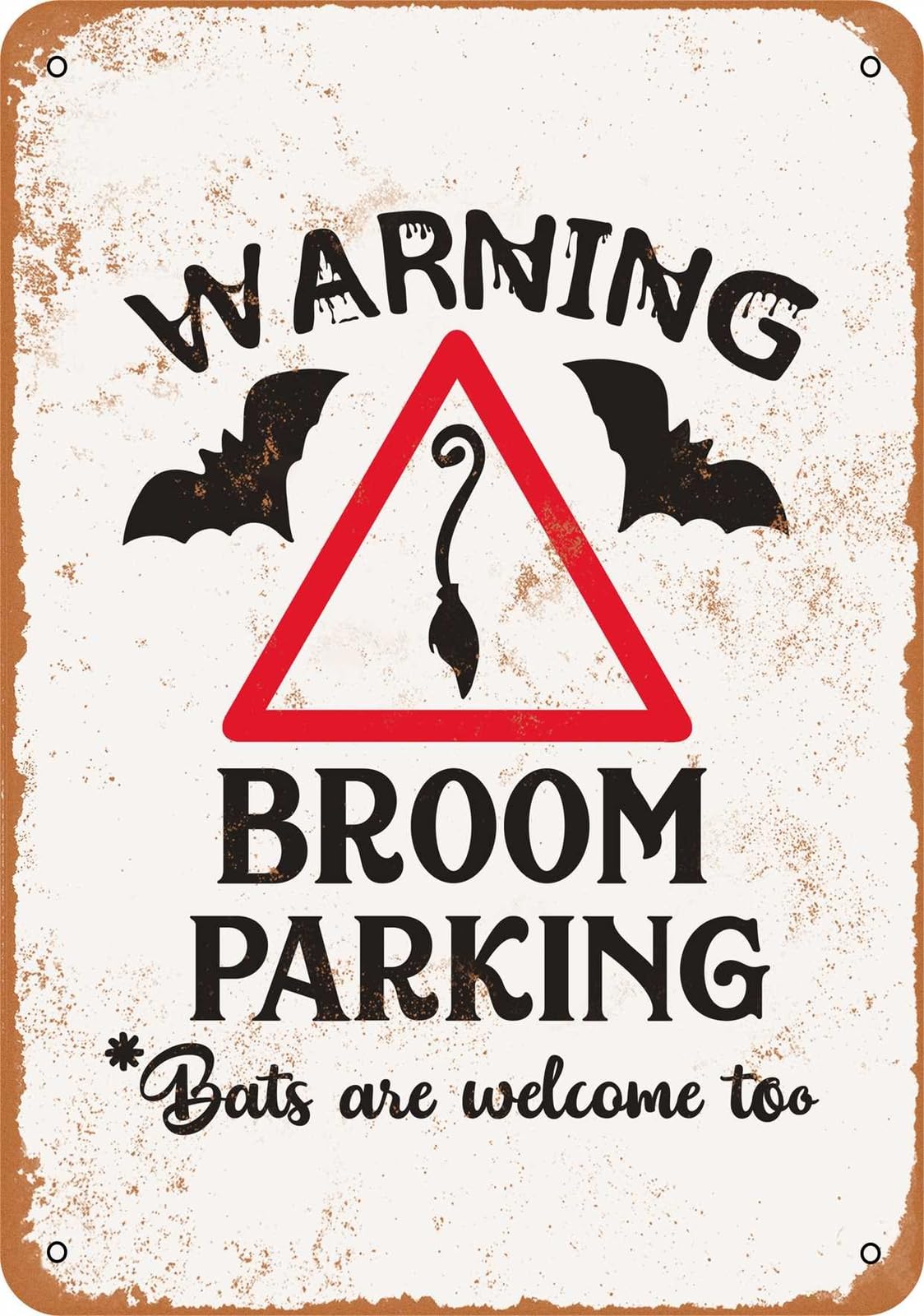 Miaomansenstore Metal Sign - Broom Parking, Bats Are Welcome Too - Vintage Look Home Decor