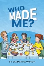 Who Made Me?