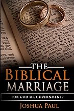 The Biblical Marriage: For God or Government?