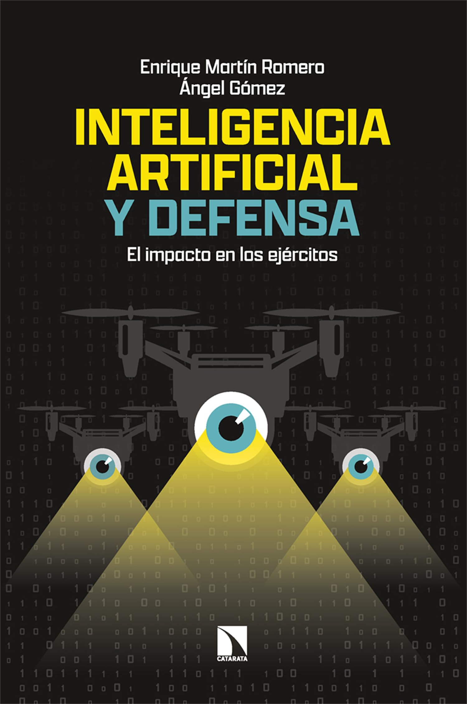 Inteligencia artificial y defensa: El impacto en los ejércitos: 1066 (Mayor)