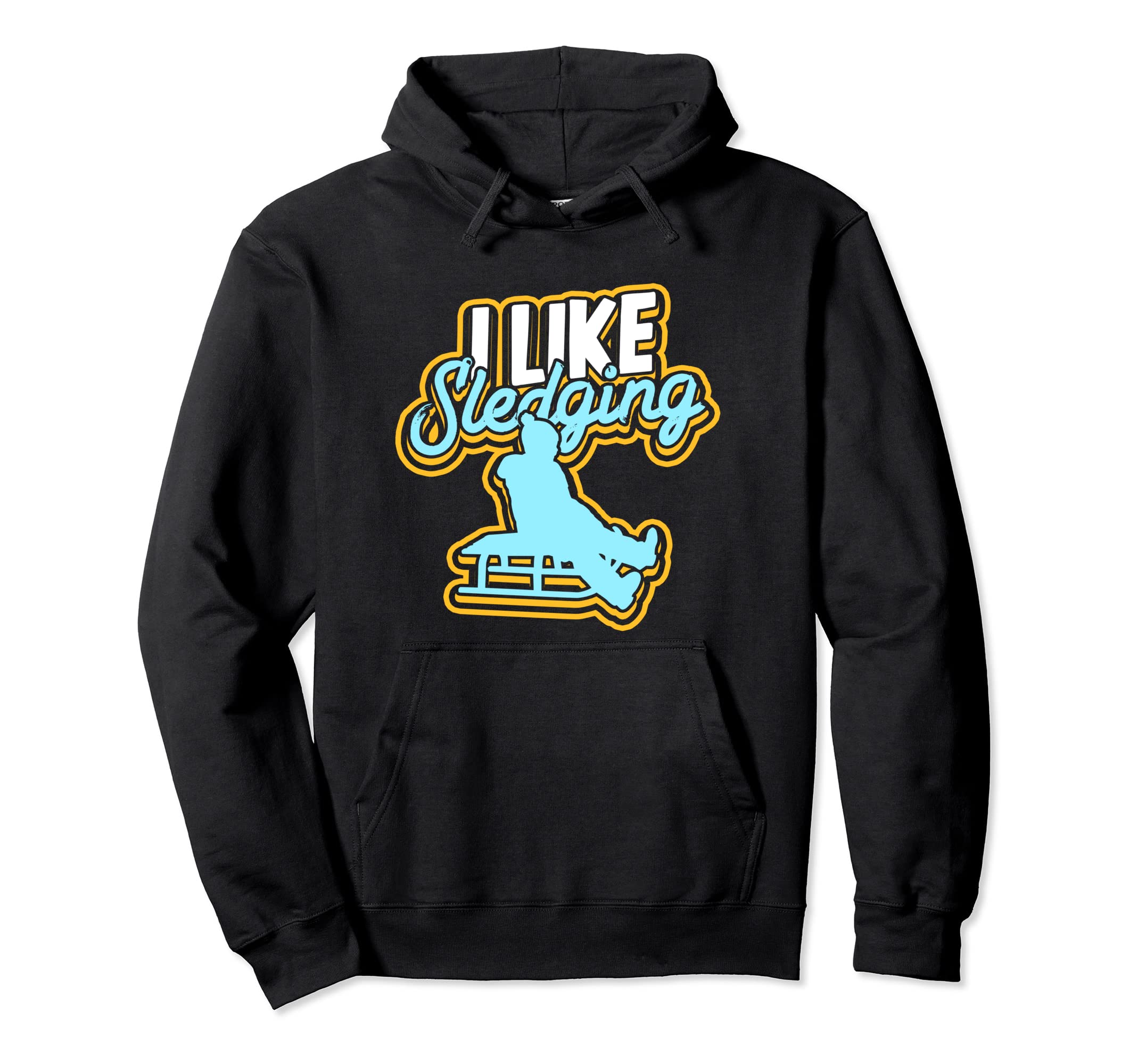 Sledge gift winter snow fun slide - apres skiI like sledging - Sledge gift snow fun slide - ski Pullover Hoodie