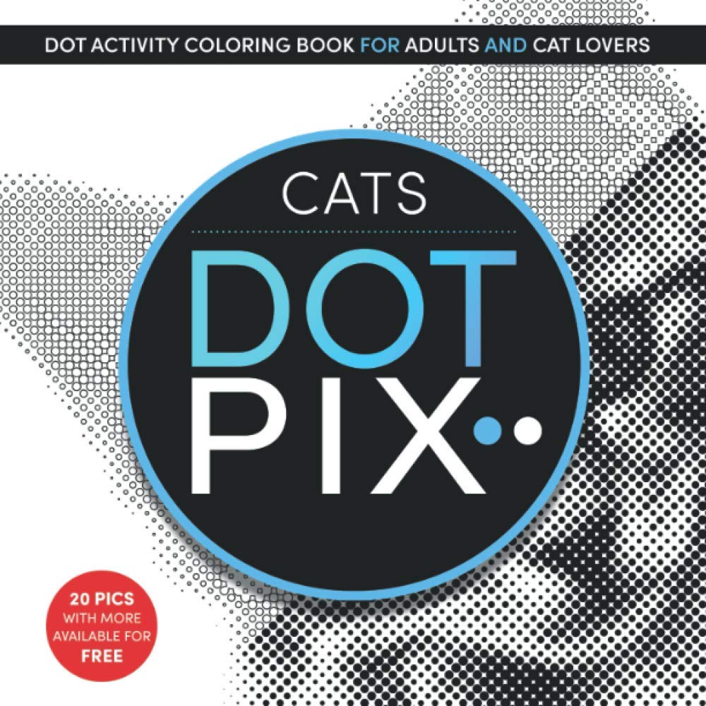 Dot Pix Cats: Dot Activity Coloring Book for Adults and Cat Lovers
