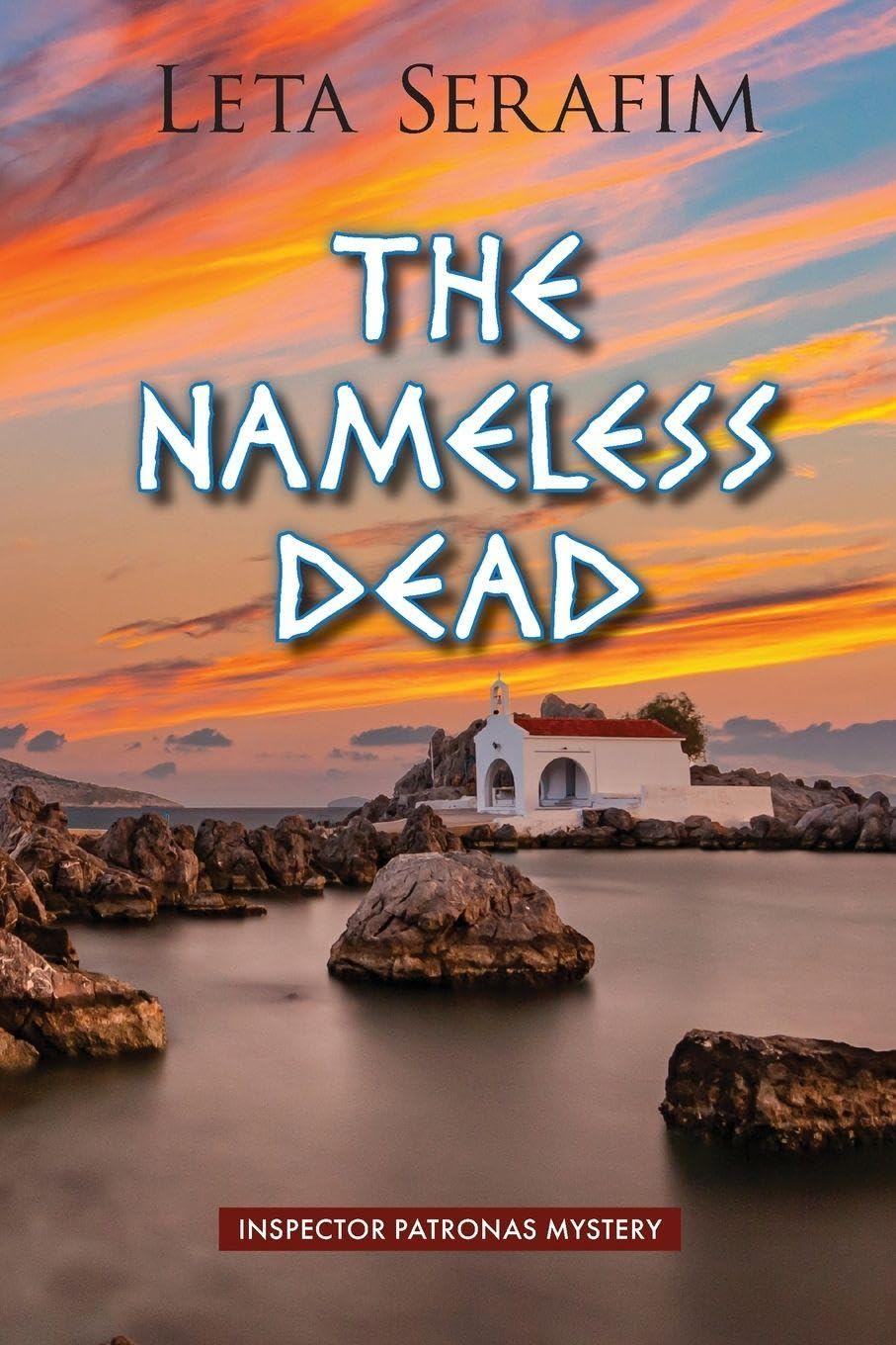 The Nameless Dead: 5 (Inspector Patronas' Greek Island Mystery)