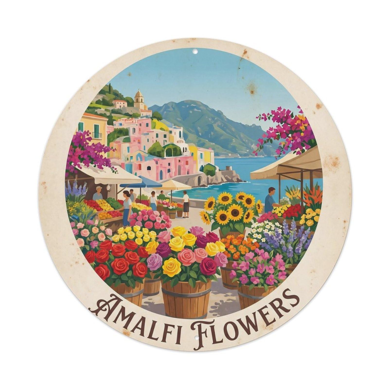 Coastal Market Amalfi City Flower Classic Destination Metal Tin Sign Plaque Wall Decor for Cafe, Man Cave, Club Bar, Office, Home Garden Round Metal Poster 8x8Inch