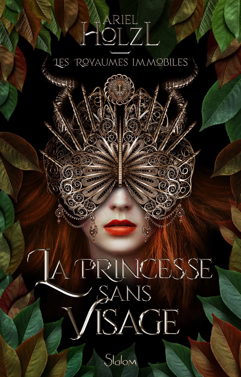 Les royaumes immobiles - Livre 01 La Princesse sans visage (01)