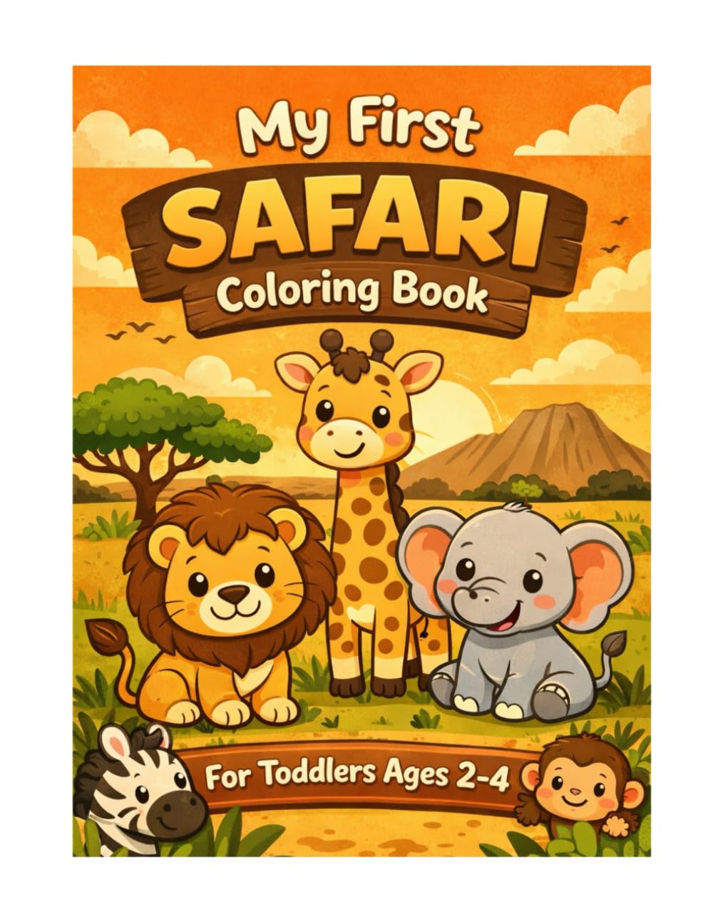 My First Safari Coloring Book: Big & Simple Animals for Toddlers Ages 2–4 (My First Big & Simple Coloring Books For Toddlers)