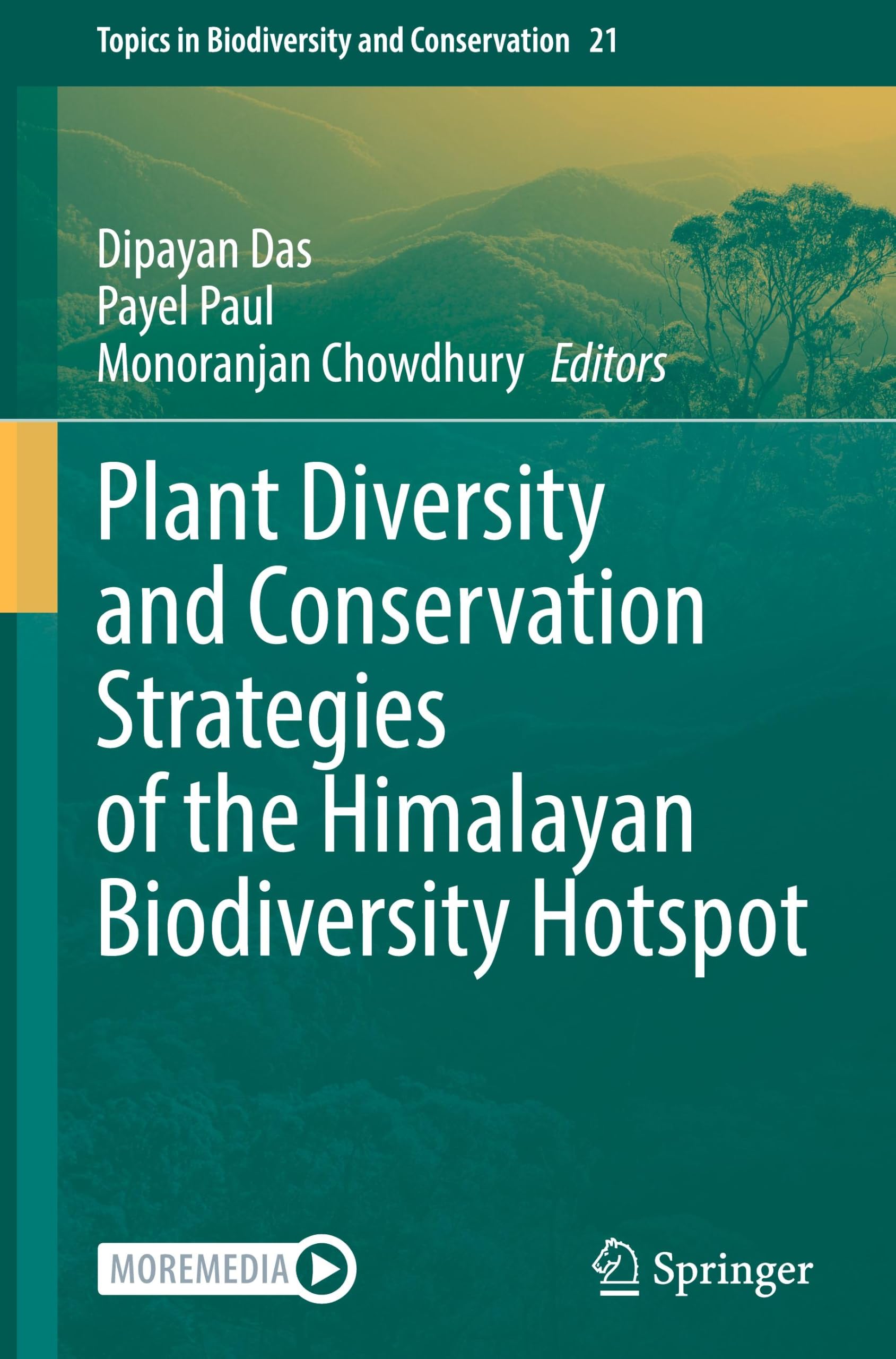 Plant Diversity and Conservation Strategies of the Himalayan Biodiversity Hotspot (Topics in Biodiversity and Conservation, 21)