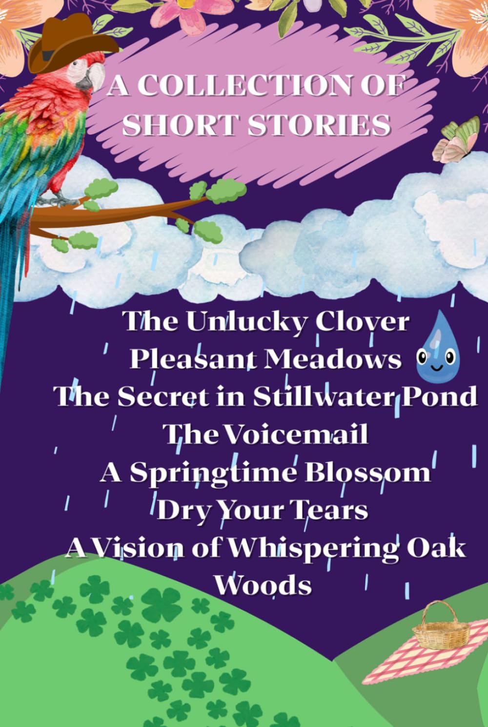 A Collection of Short Stories: Featuring the Imagination of Seven Remarkable Young Women Authors