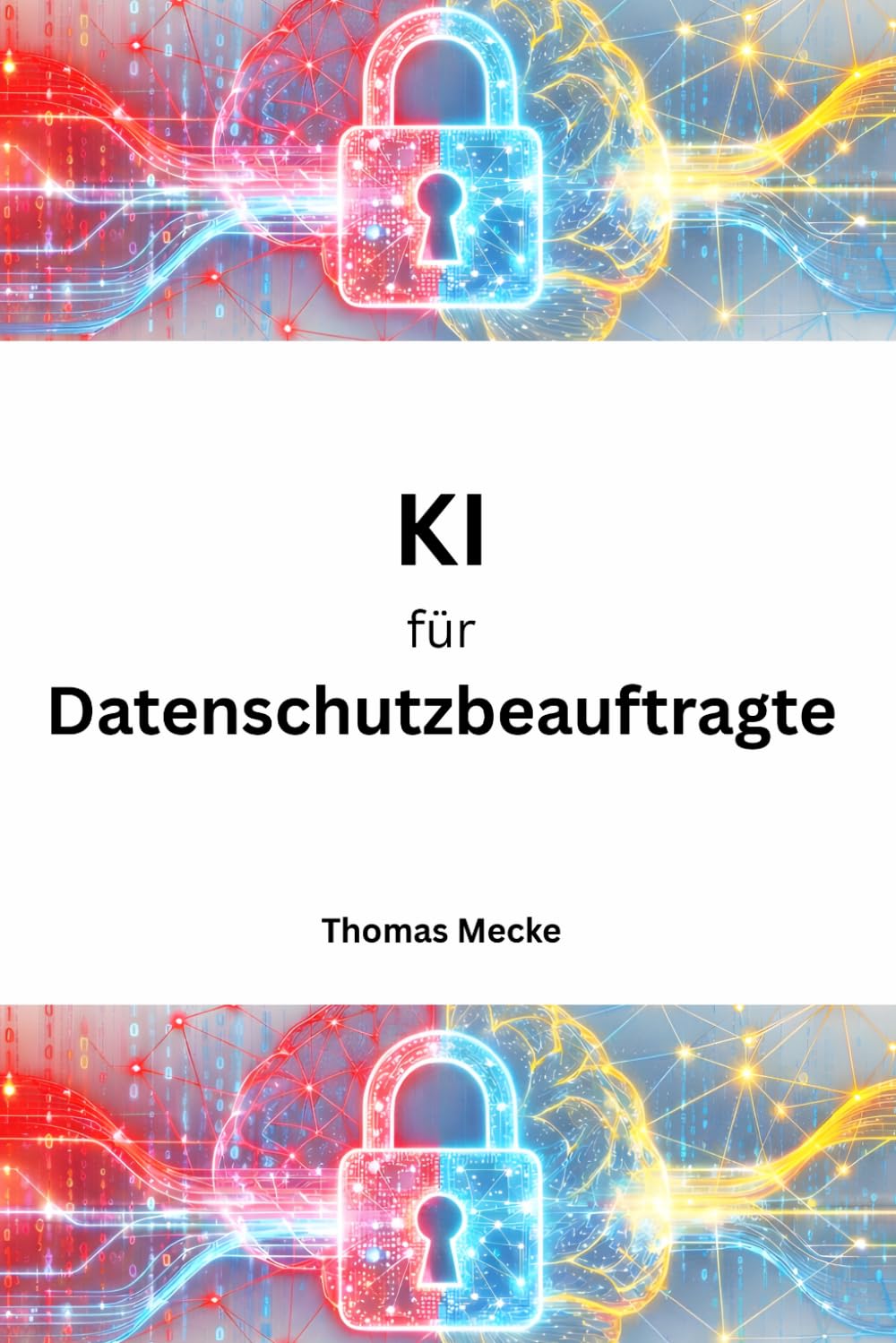 KI für Datenschutzbeauftragte: Schritt für Schritt: KI-Werkzeuge im Datenschutz verstehen und nutzen