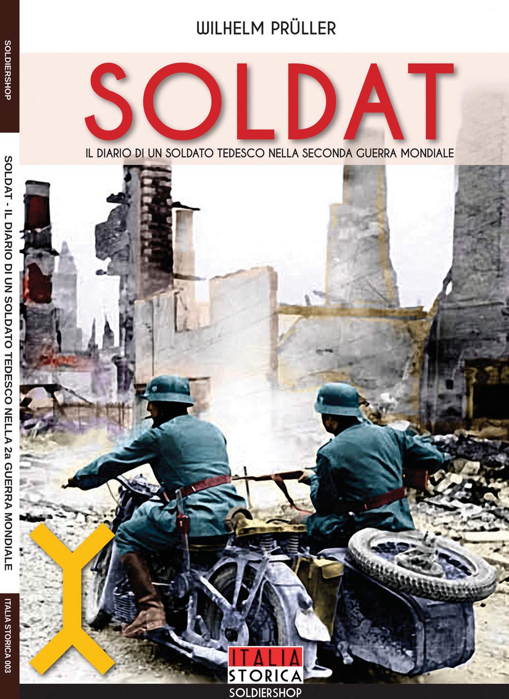 Soldat: Il diario di un soldato tedesco nella seconda guerra mondiale: 3