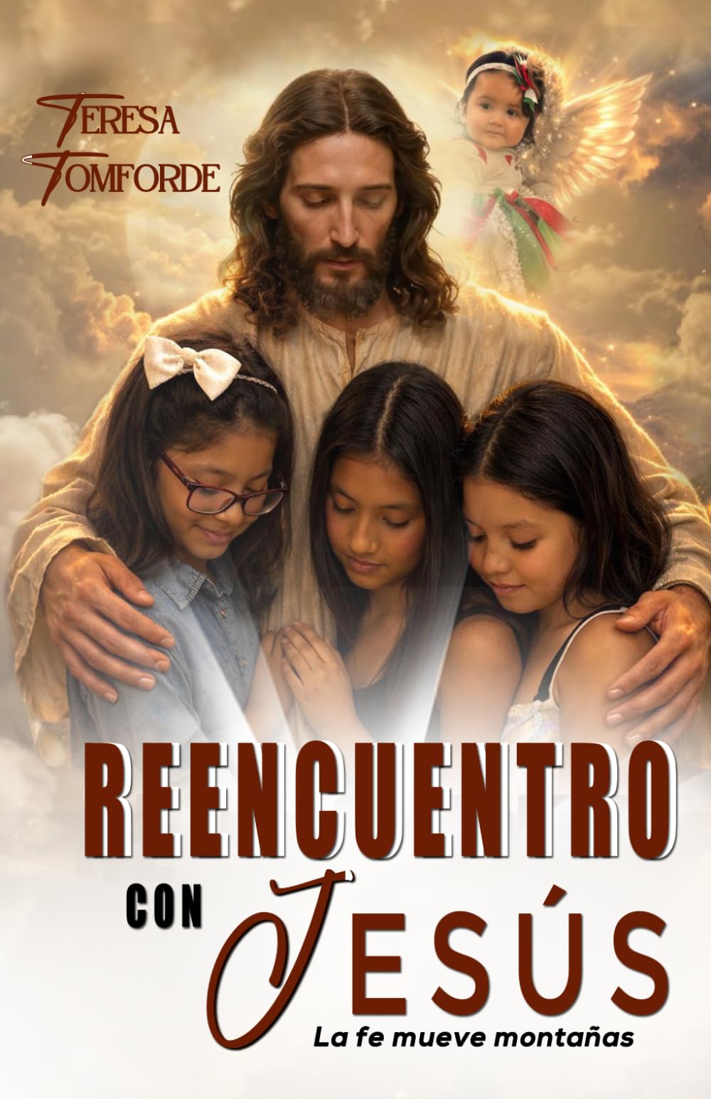 REENCUENTRO CON JESÚS: La fe mueve montañas