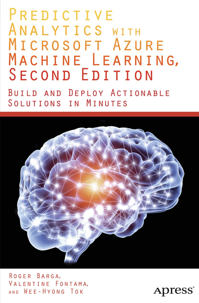 Predictive Analytics With Microsoft Azure Machine Learning 2nd Edition ...