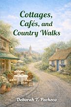 Cottages, Cafes, and Country Walks