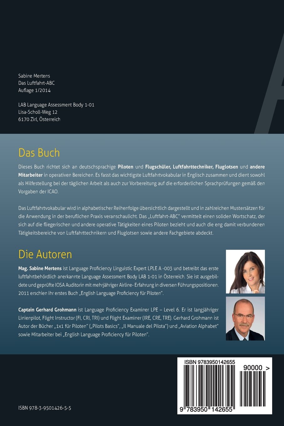 Das Luftfahrt - ABC: Luftfahrtvokabular in Englisch mit Übersetzungen ins Deutsche und zahlreichen Praxisbeispielen berufsspezifischer Phraseologie.