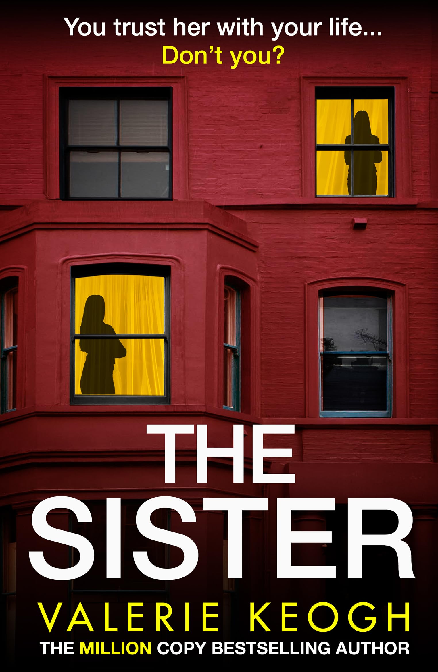 The Sister: Discover the unputdownable psychological thriller from #1, MILLION-COPY BESTSELLER Valerie Keogh (English Edition)