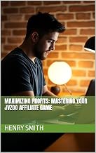 Maximizing Profits: Mastering Your JVZoo Affiliate Game