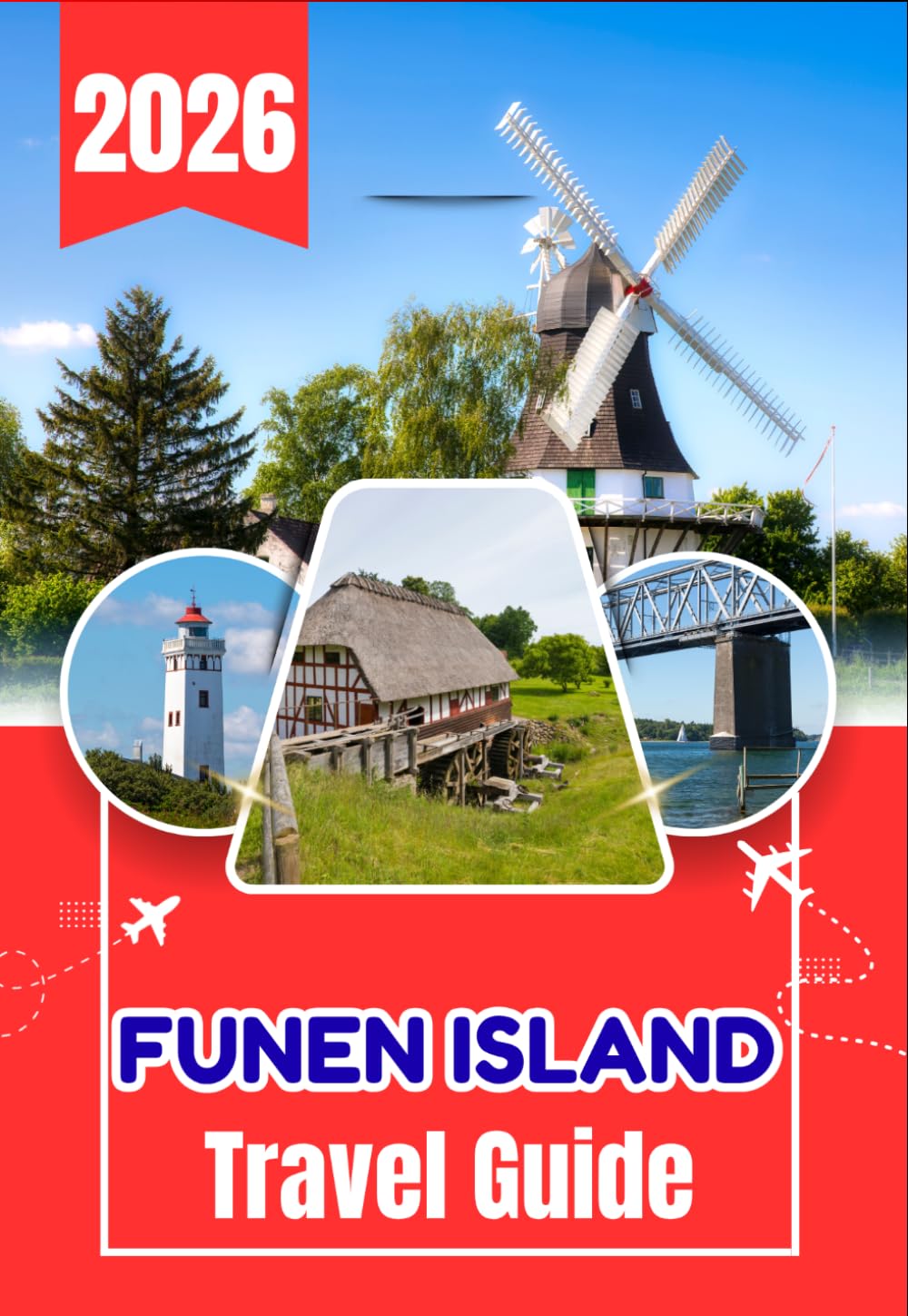 FUNEN ISLAND TRAVEL GUIDE 2026: Your Practical Guide to Odense, Egeskov Castle, Svendborg Harbor, Funen’s Coastline, Local Food, Nature Trails, and Danish Cultural Experiences