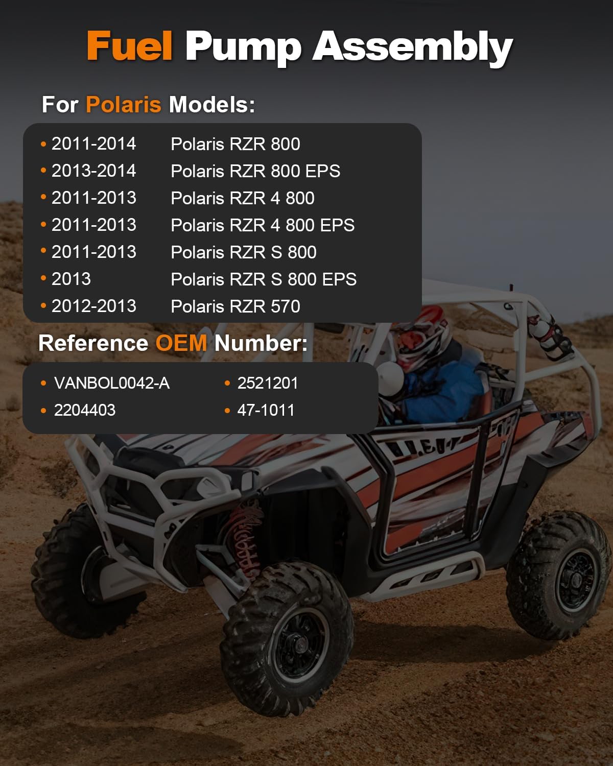 2521201 Fuel Pump Module Assembly Compatible with 2011 2012 2013 2014 Polaris RZR 800 EPS 4 S 2012 2013 RZR 570 EFI Razor Replace 47-1011 2204403
