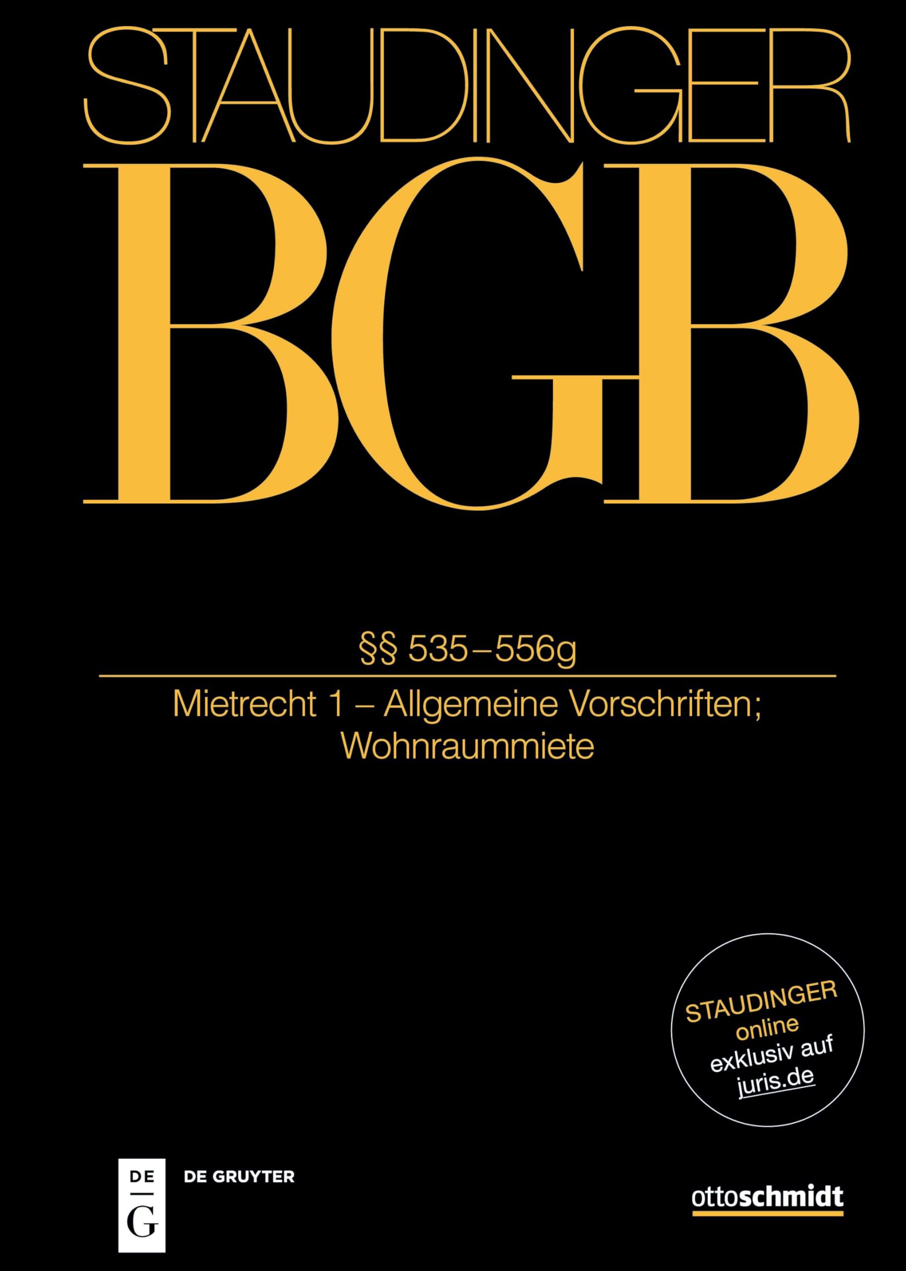 §§ 535-556g: (Mietrecht 1 - Allgemeine Vorschriften; Wohnraummiete) (Recht der Schuldverhältnisse)