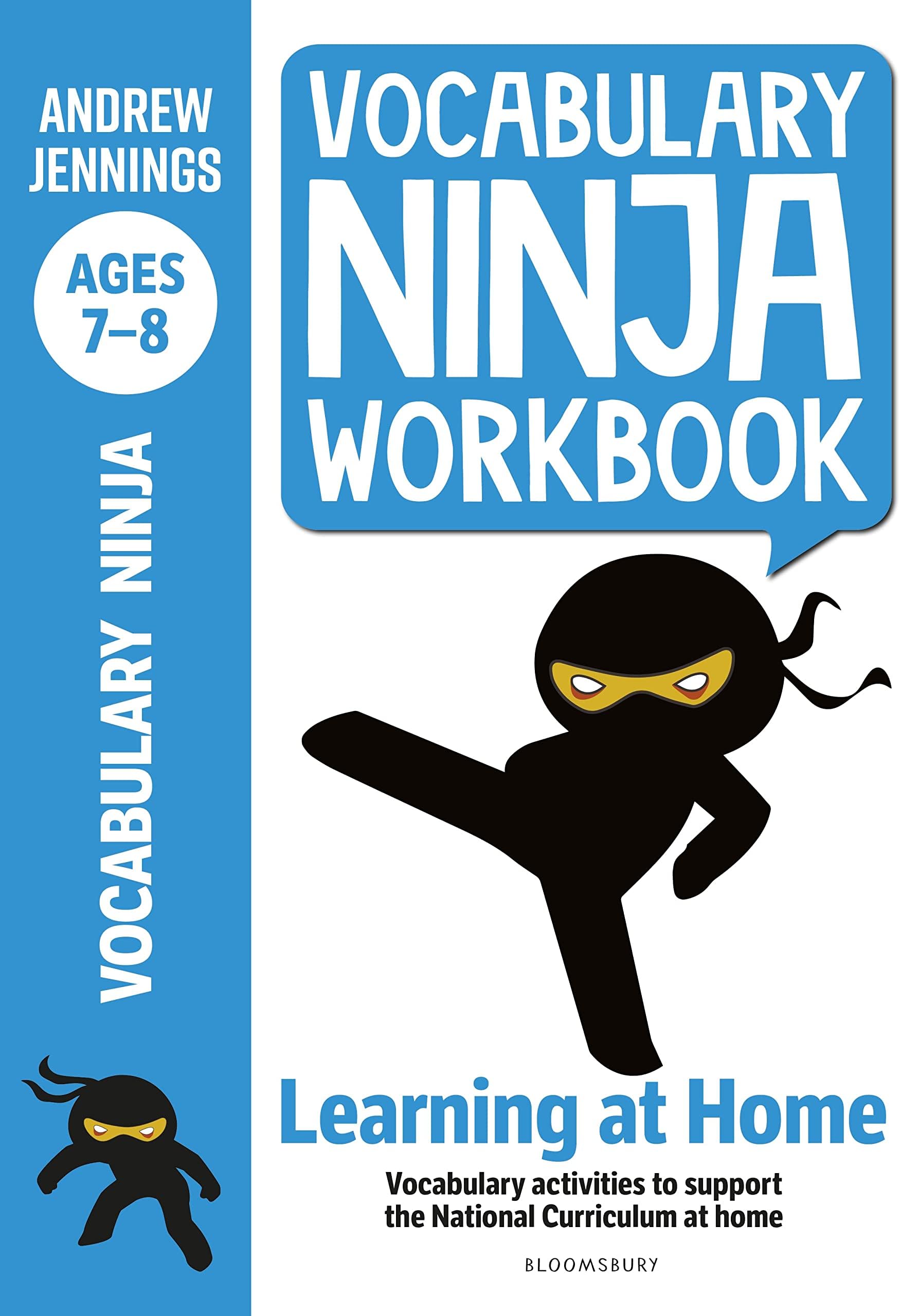 Bloomsbury Education Vocabulary Ninja Workbook: Vocabulary Activities to Support Catch-Up and Home Learning for Ages 7-8