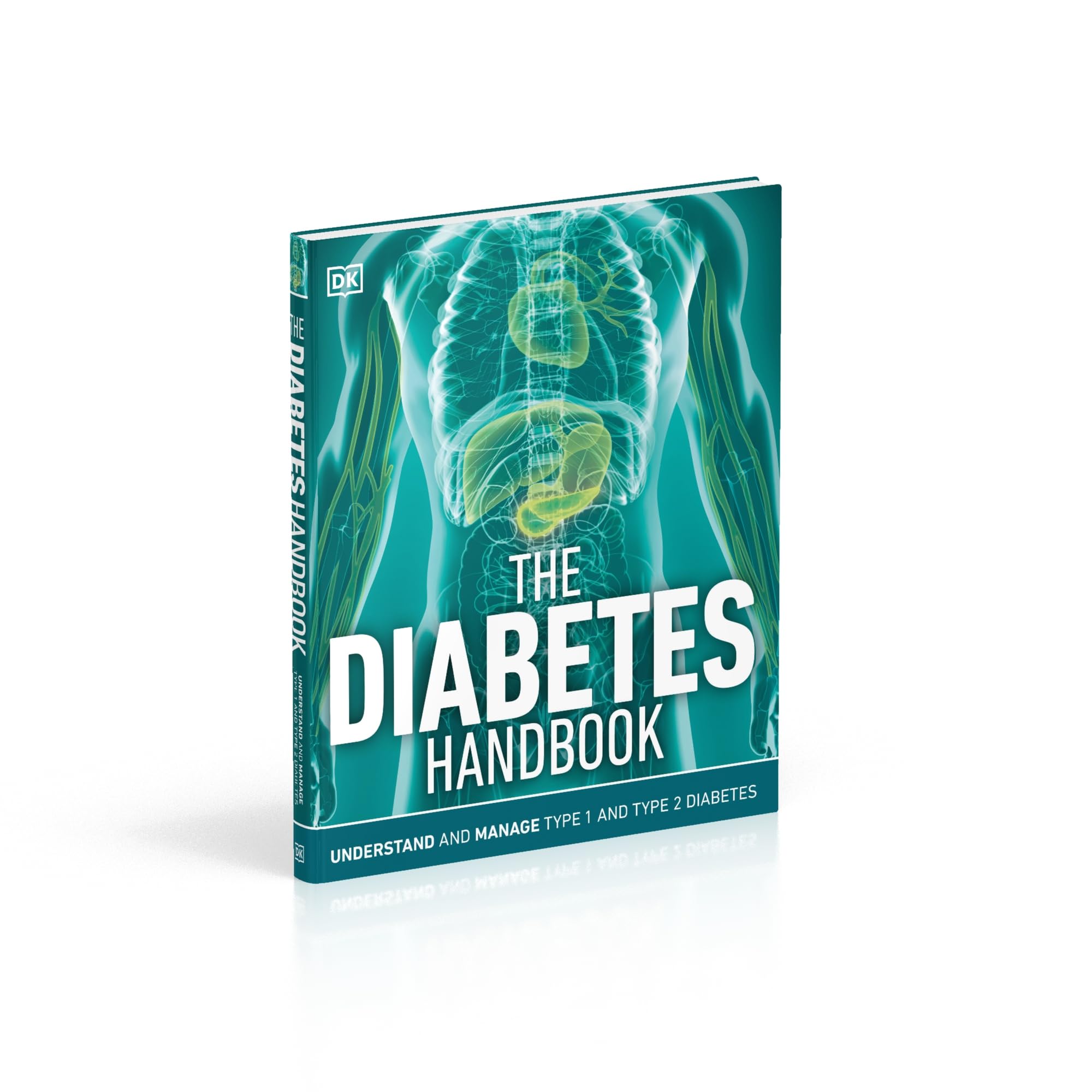 The Diabetes Handbook: Understand and Manage Type 1 and Type 2 Diabetes