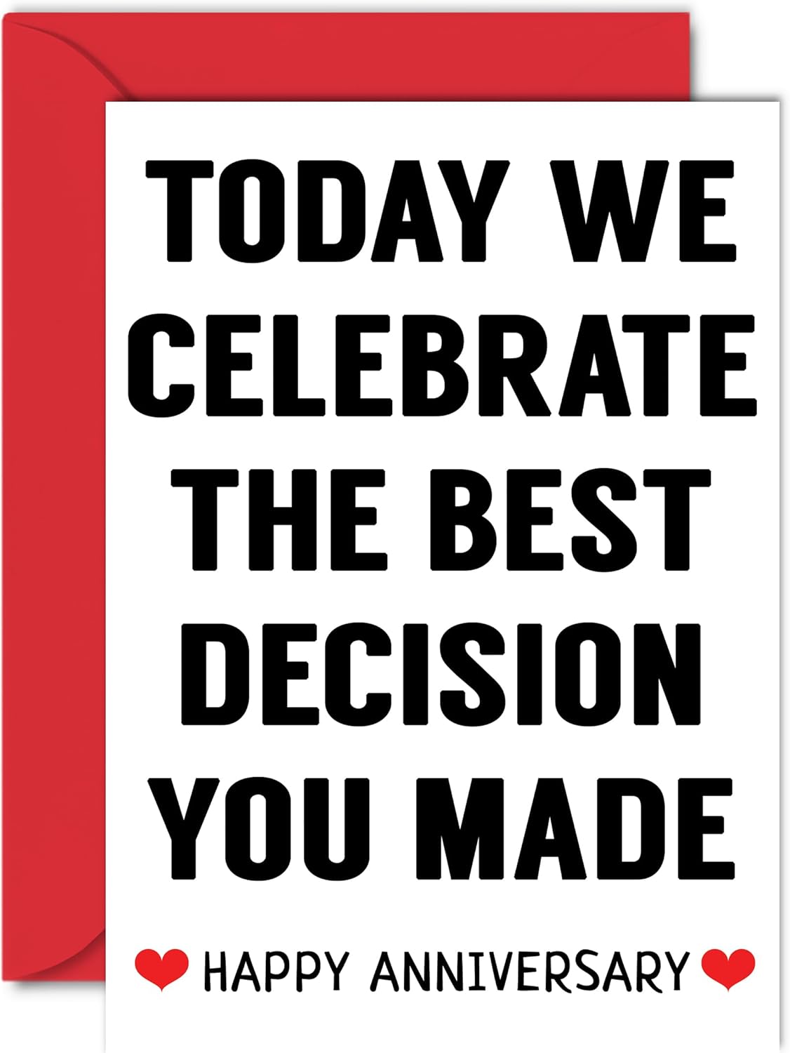 Funny Anniversary Card for Wife or Husband - Today We Celebrate the Best Decision You Made - I Love You Gifts, Happy Wedding Anniversary Cards for Partner, A5 Greeting Cards