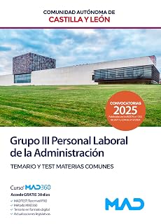 GRUPO III Personal Laboral de la Administración de la Comunidad de Castilla y León. Materias Comunes Temario y Test