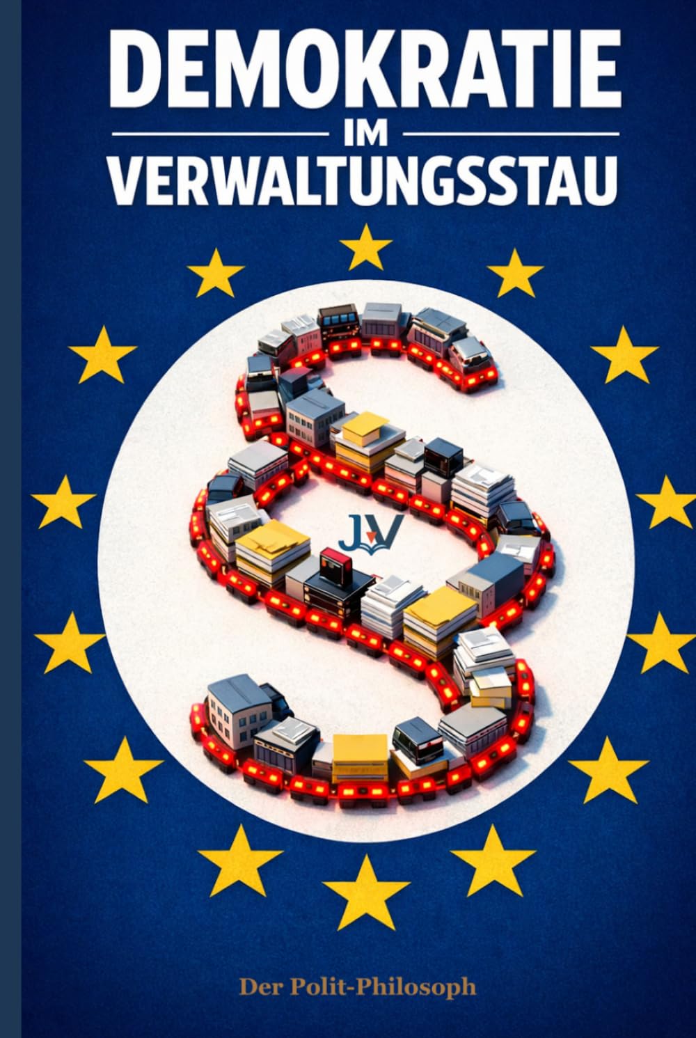 Demokratie im Verwaltungsstau: Warum Reformen scheitern – und wie der Staat im digitalen Zeitalter neu organisiert werden muss