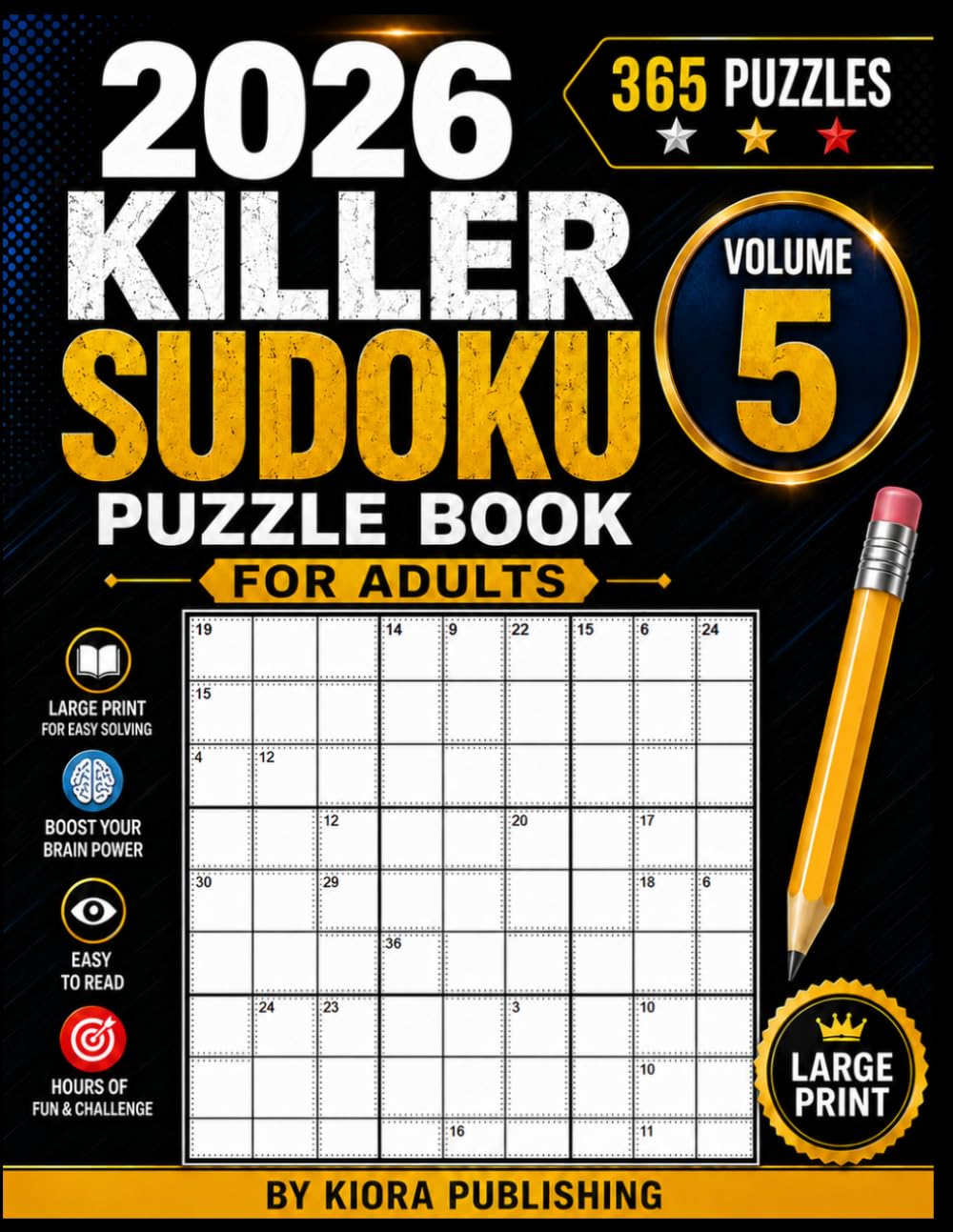 2026 Killer Sudoku Puzzle Book for Adults Volume 5: 365 Killer Sudoku Puzzles for Adults - Large Print (killer sudoku series)