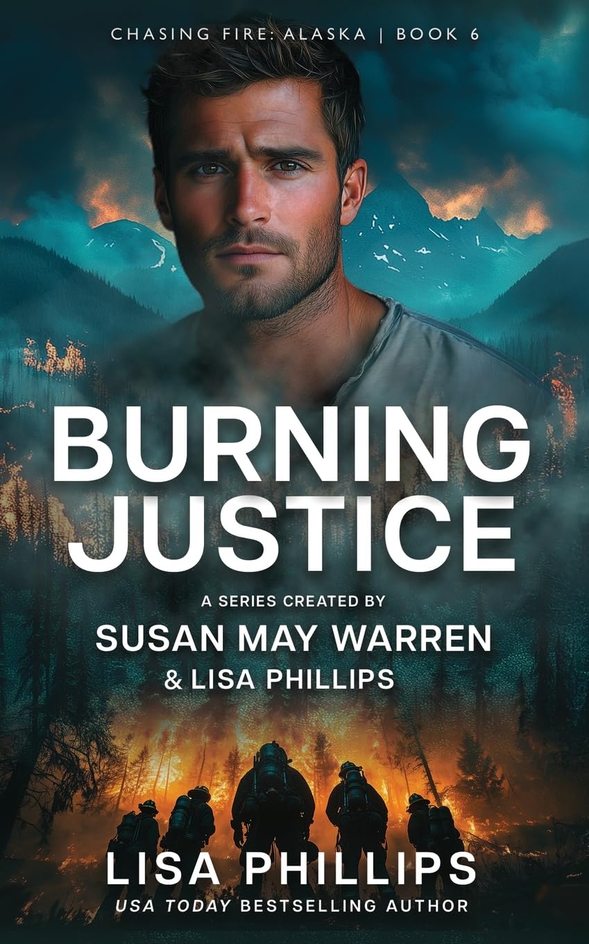 Burning Justice (Chasing Fire: Alaska)