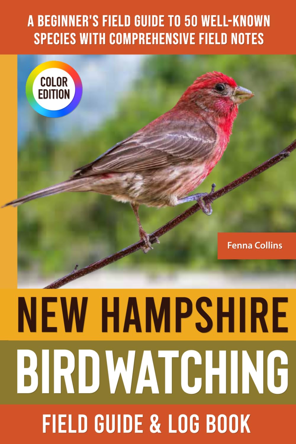 New Hampshire Birdwatching - Field Guide: A Beginner's Field Guide to 50 Well-Known Species with Comprehensive Notes (New Hampshire Bird Identification Book)      Paperback – May 15, 2025
