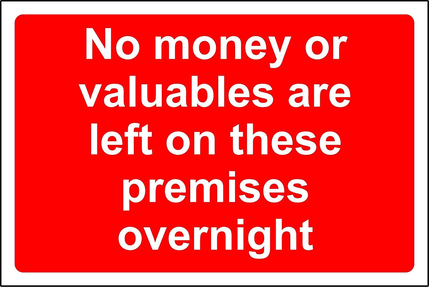 Kpcm Display Ltd Black No Money Or Valuables Are Left On These Premises Overnight Safety Sign - 3Mm Aluminium Sign 300Mm X 200Mm