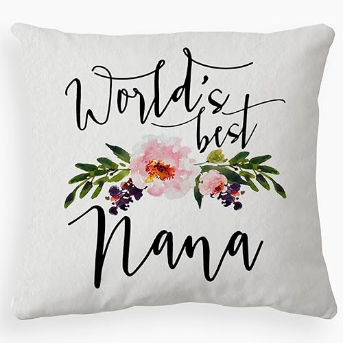 Nana Gifts - Funda de almohada decorativa, funda de almohada de la mejor nana del mundo, regalos de cumpleaños, 18 x 18 pulgadas, funda de cojín