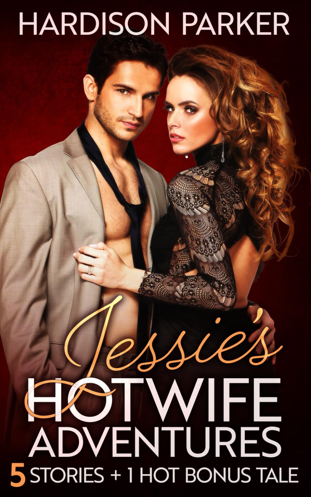 Jessie's Hotwife Adventures: 5 Story collection plus 1 additonal Bonus Story