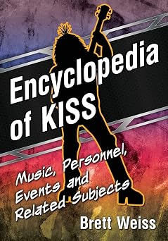 Encyclopedia of KISS Music, Personnel, Events and Related Subjects