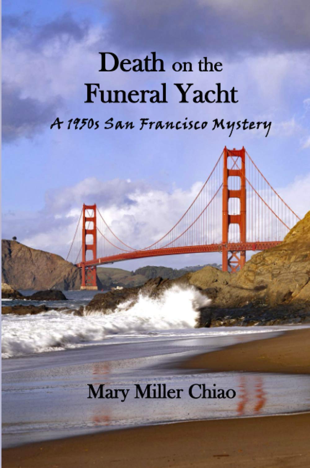 Death on the Funeral Yacht: A 1950's San Francisco Mystery
