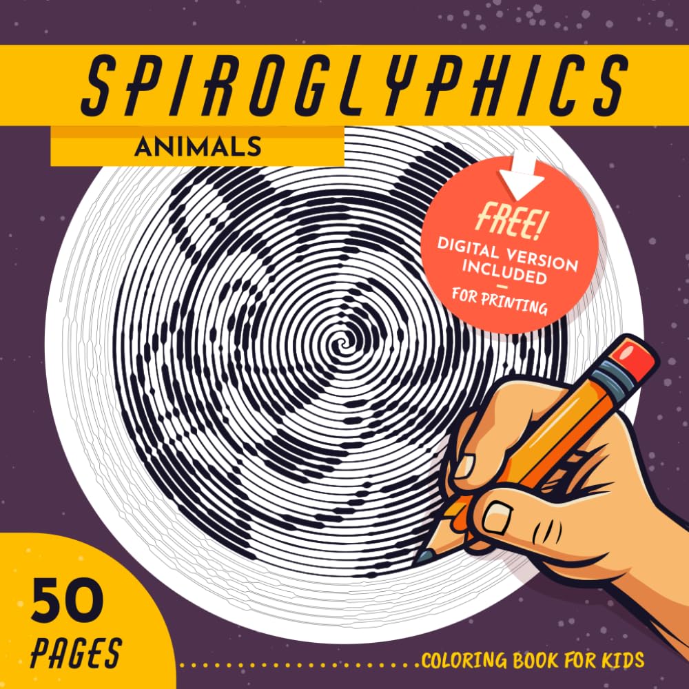 Spiroglyphics Animals Coloring Book: 50 Relaxing Spiral Patterns for Adults and Teens with Free Digital Downloads