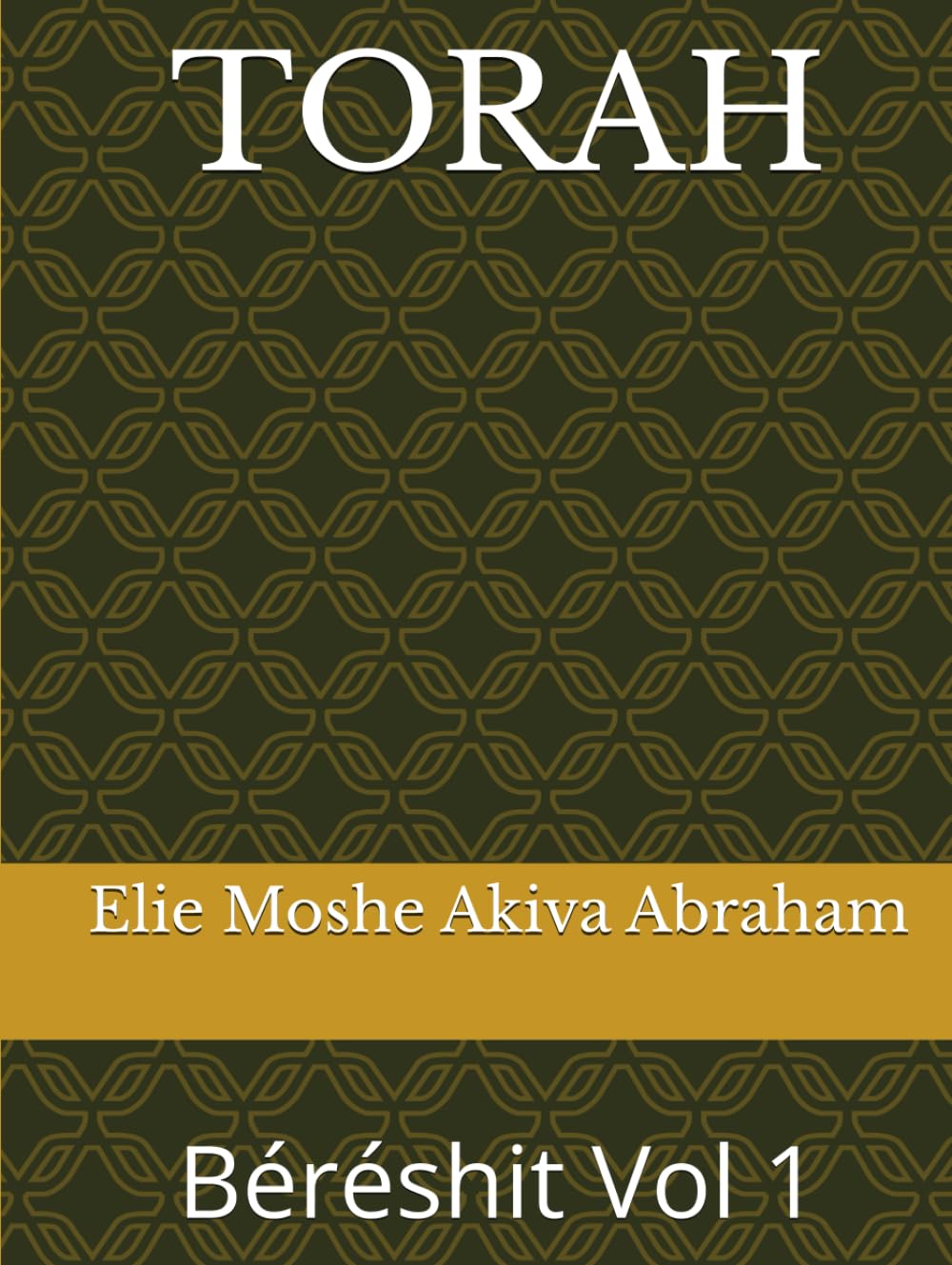 TORAH: Béréshit Vol 1