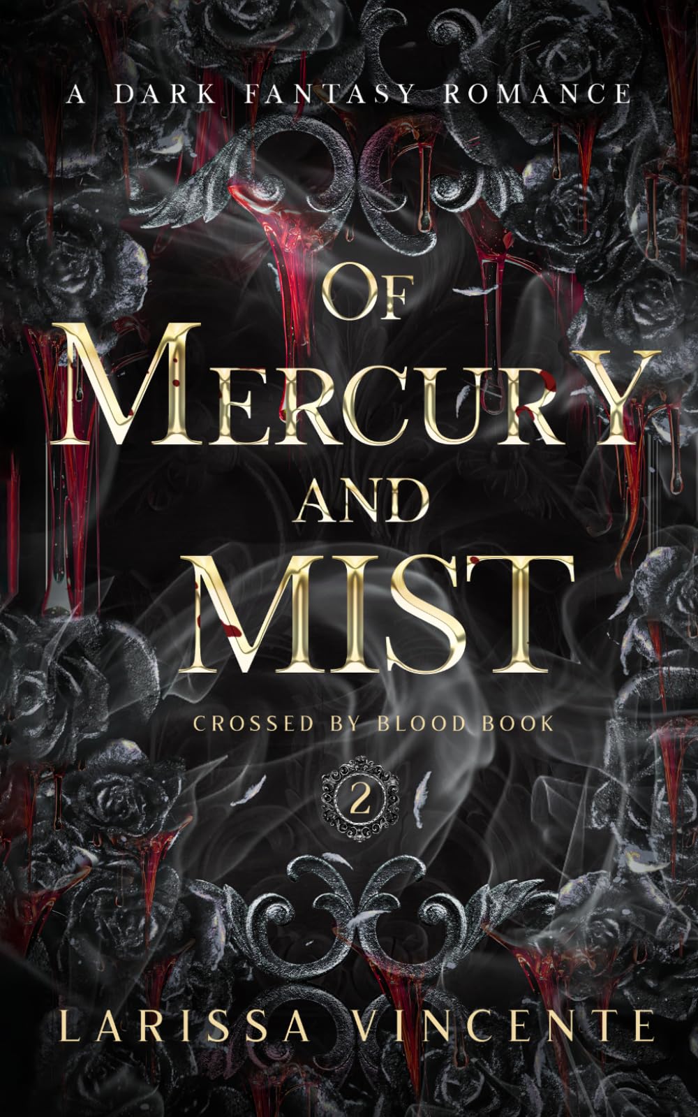 Of Mercury and Mist: Crossed by Blood Book 2 A Dark Fantasy Romance
