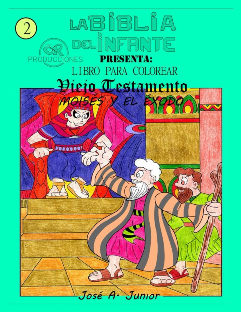 LA BIBLIA DEL INFANTE PRESENTA:LIBRO PARA COLOREAR - ANTIGUO TESTAMENTO: MOISÉS Y EL ÉXODO #2-VOLUMEN 7 DE 49