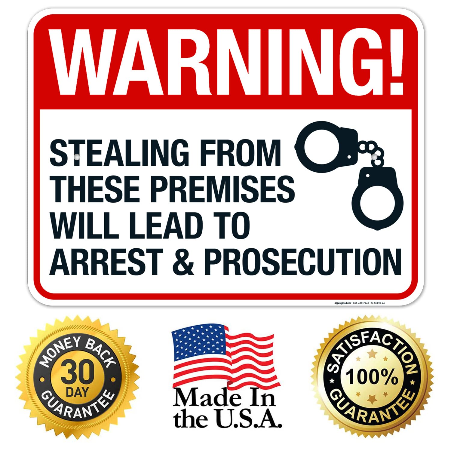 Stealing from These Premises Will Lead to Arrest and Prosecution Sign, 18x24 Inches, Rust Free .063 Aluminum, Fade Resistant, Made in USA by Sigo Signs