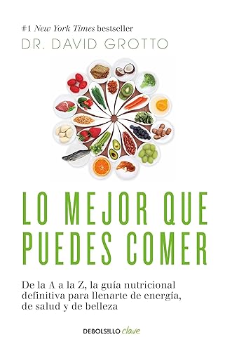 Lo mejor que puedes comer / The Best Things You Can Eat (Spanish Edition)