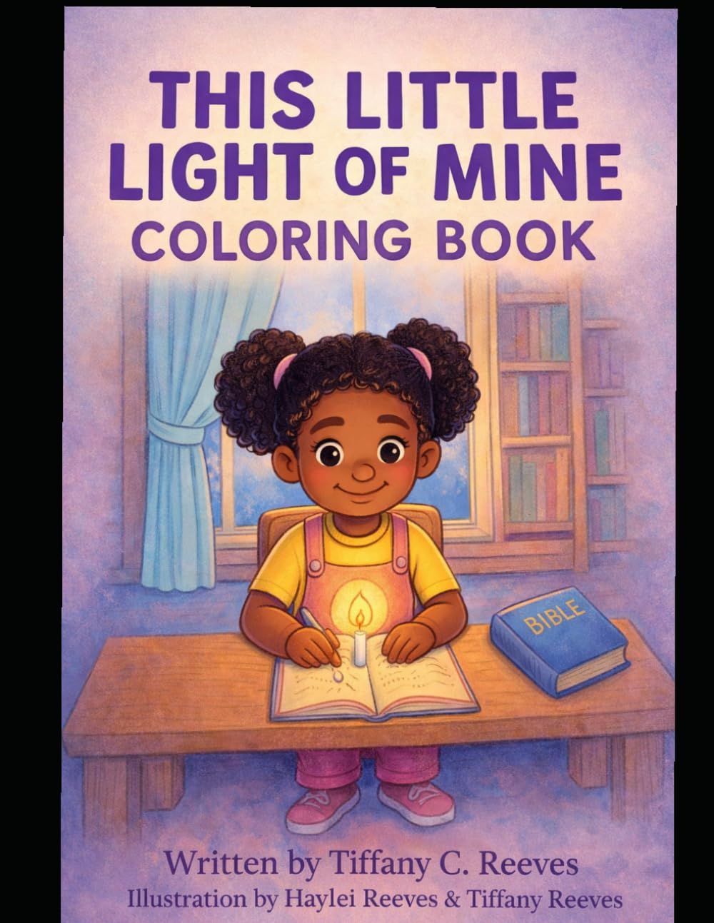 This Little Light of Mine: A 30 -Day Coloring Devotional To Help Kids Shine for Jesus