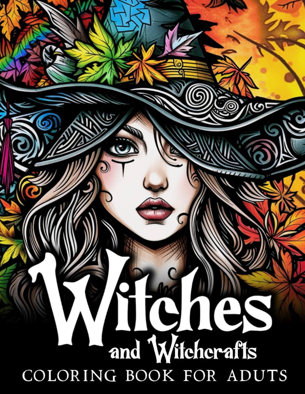 Witches and Witchcrafts Coloring Book for Adults: Explore the Enchanted and Mystical Coloring Pages of the Witch's Cottage Artrust