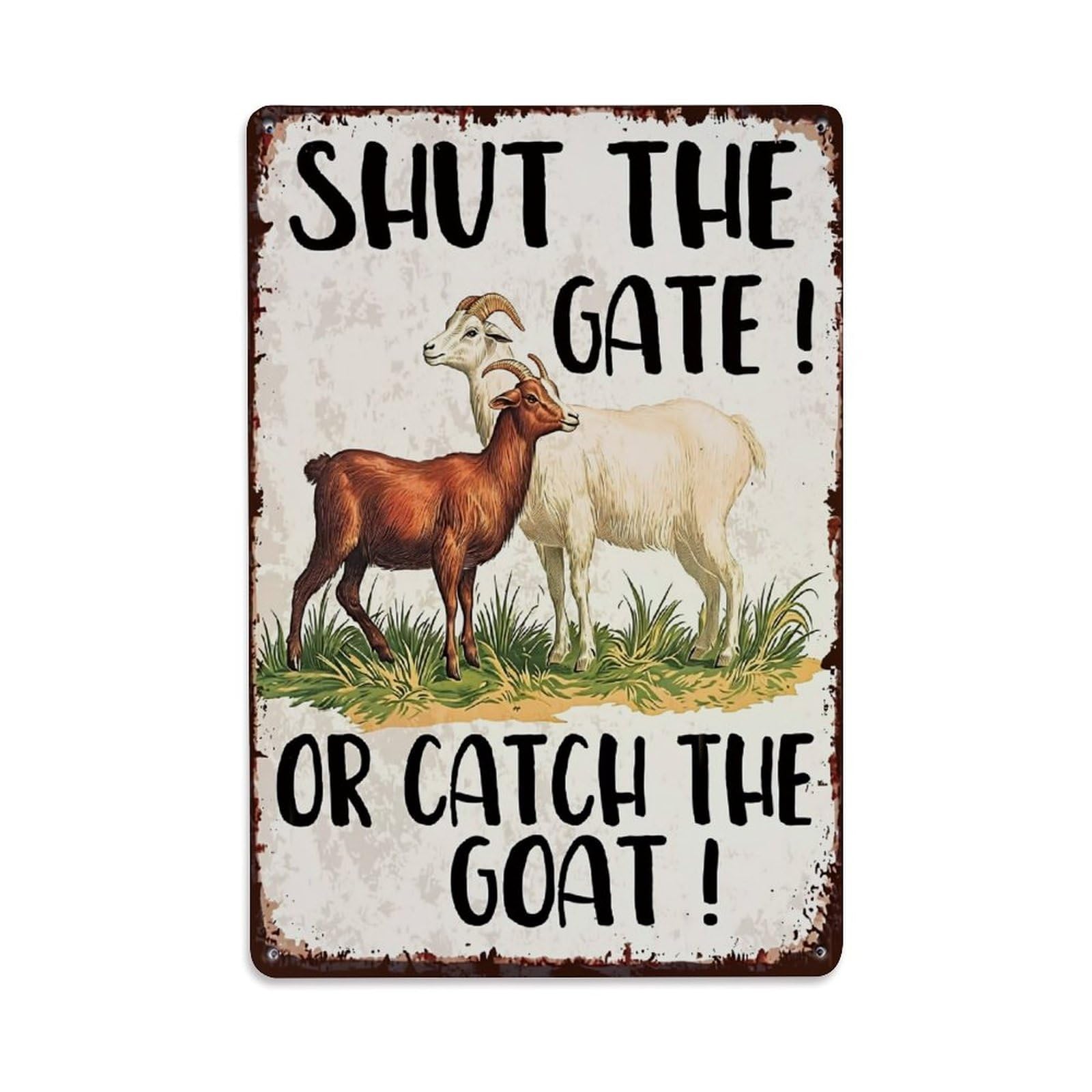Jdfenggu Vintage Shut The Gate Or Catch The Goat Retro Metal Tin Sign, Decor Art Poster For Bar, Home, Man Cave, Kitchen, Laundry Room Gift 8X12inch