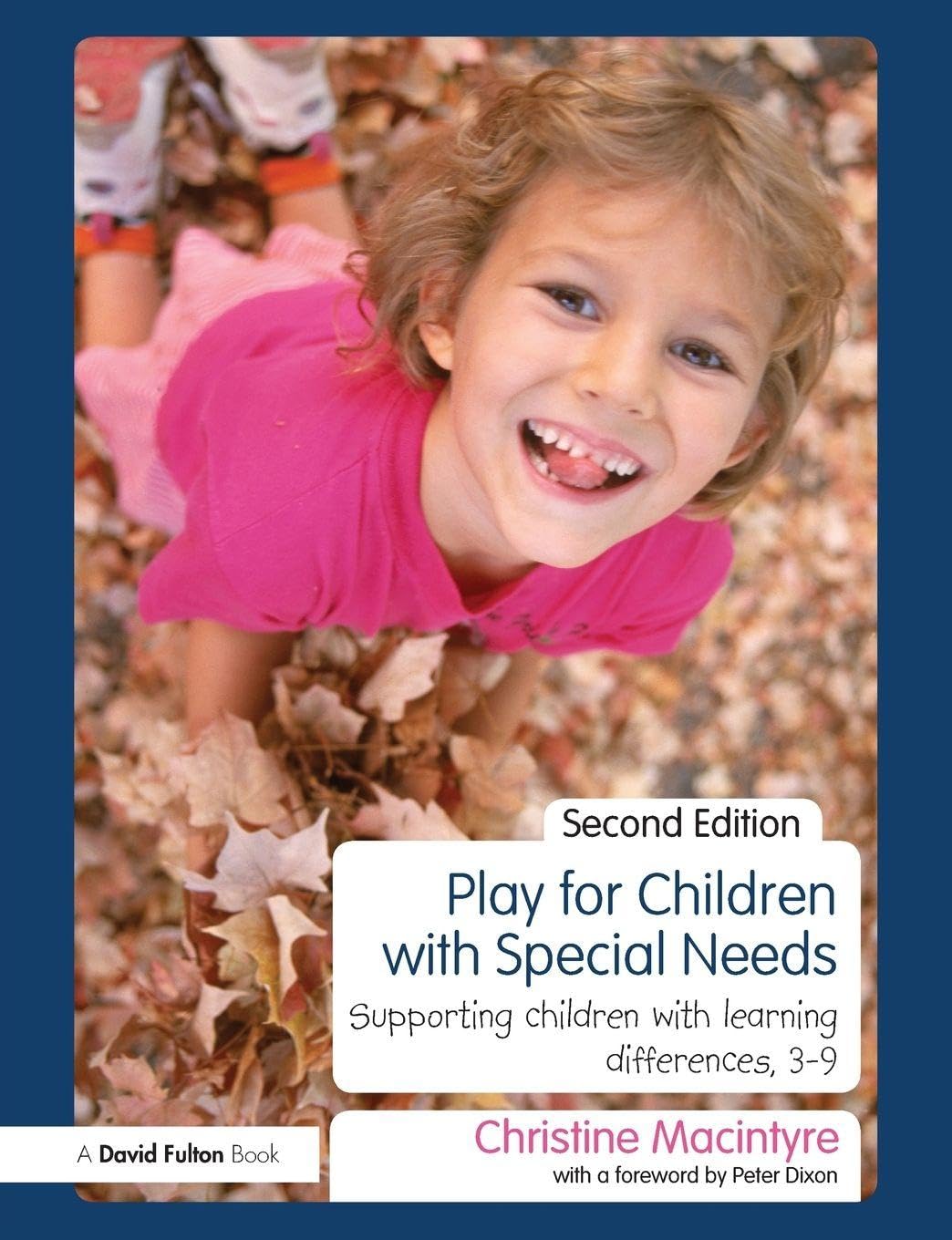 Play for Children with Special Needs: Supporting children with learning differences, 3-9